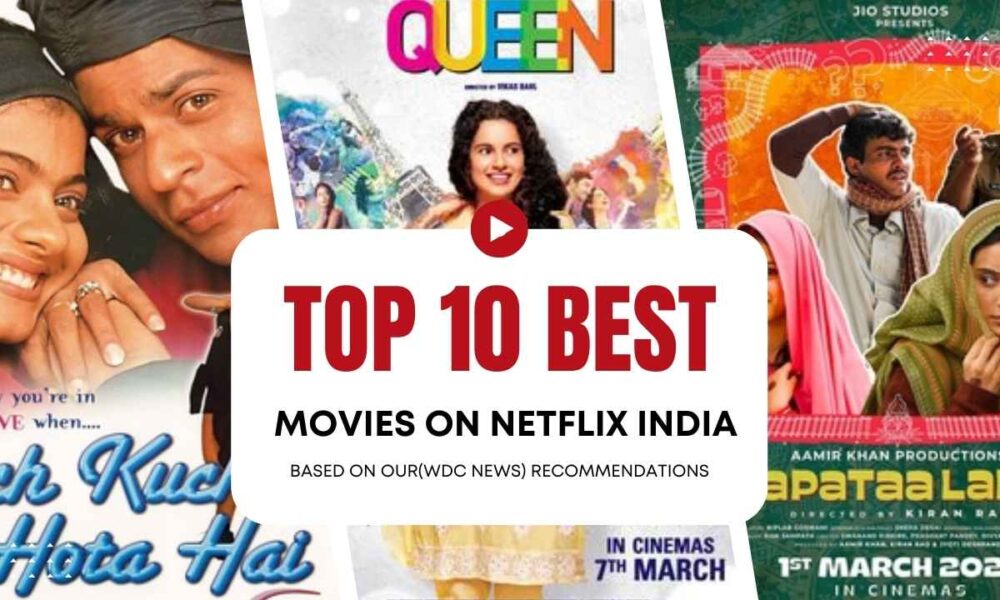 Best Hindi movies on Netflix India