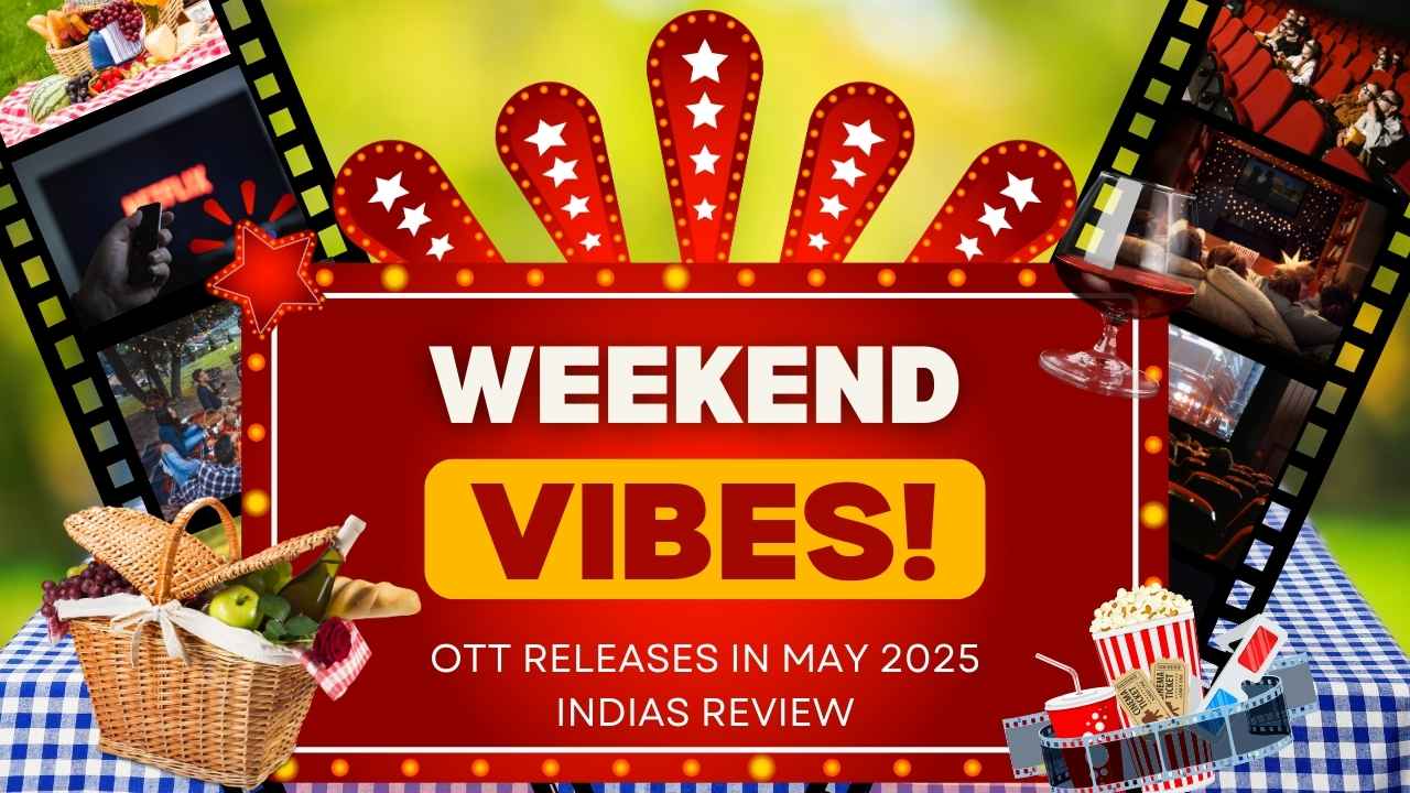 OTT releases in May 2025 India's review By WDC News